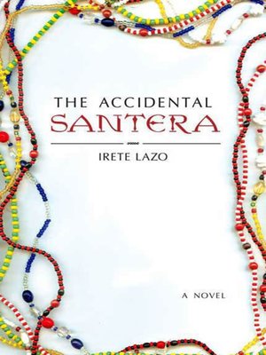 cover image of The Accidental Santera
